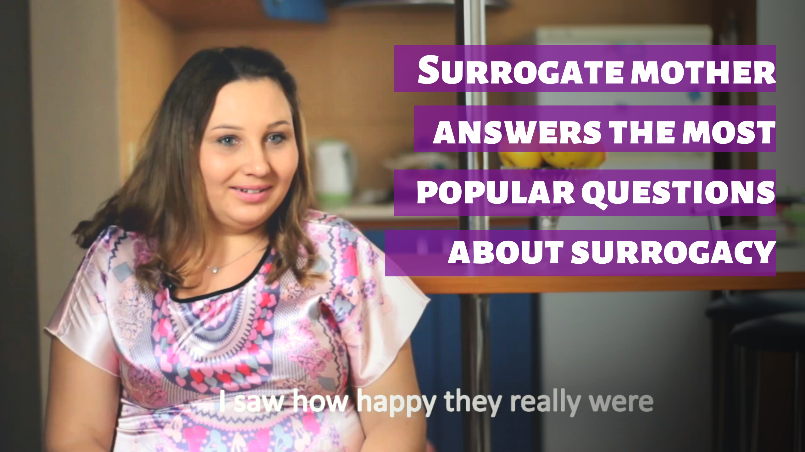 Interview with <br>a surrogate mother